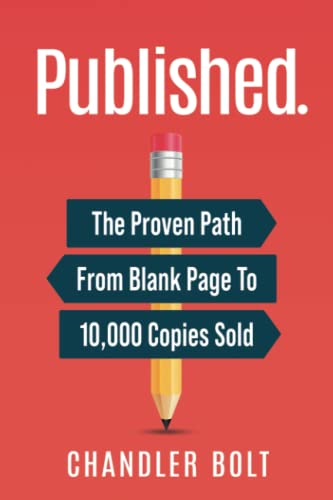 Published.: The Proven Path From Blank Page To 10,000 Copies Sold von CreateSpace Independent Publishing Platform